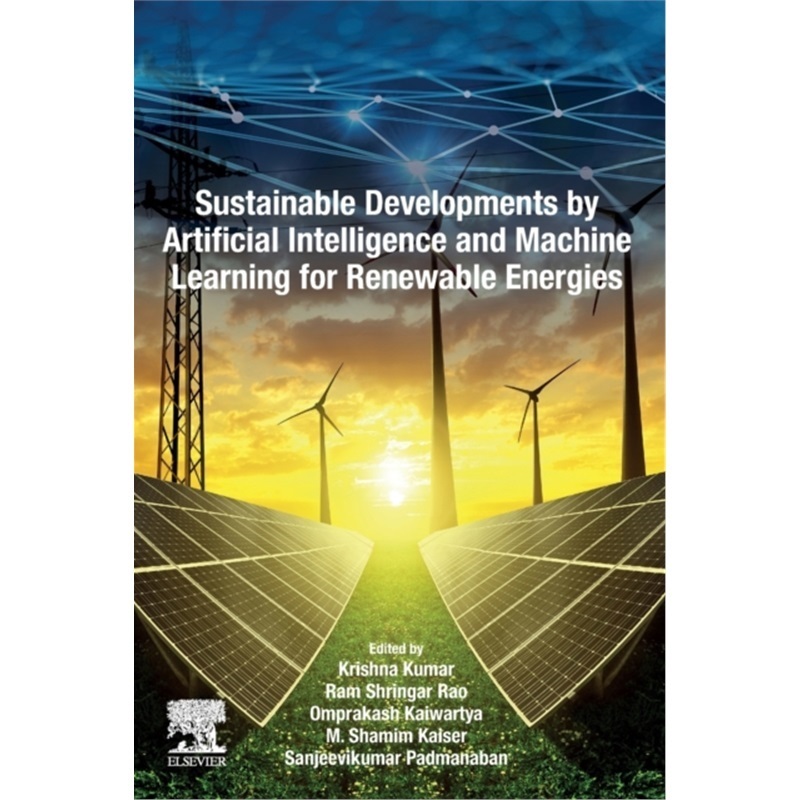 预订Sustainable Developments by Artificial Intelligence and Machine Learning for Ren[9780323912280]