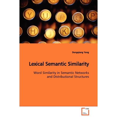 按需印刷Lexical Semantic Similarity[9783639121957]