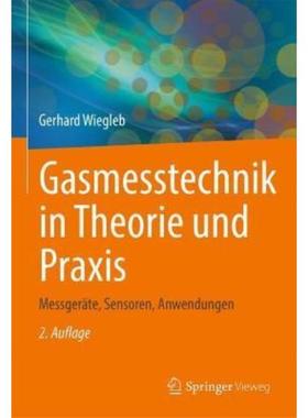 预订【德语】 Gasmesstechnik in Theorie und Praxis:Messgeräte, Sensoren, Anwendungen