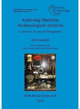 按需印刷Analysing Maritime Archaeological Archives[9781407315669]