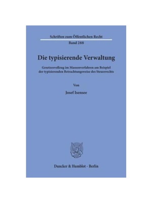 预订【德语】Die typisierende Verwaltung.:Gesetzesvollzug im Massenverfahren am Beispiel der typisierenden Betrachtungswe