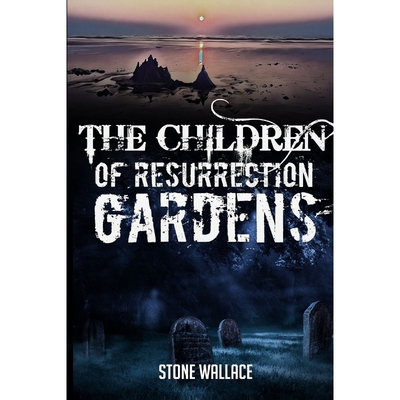 按需印刷The Children of Resurrection Gardens[9781944056506]