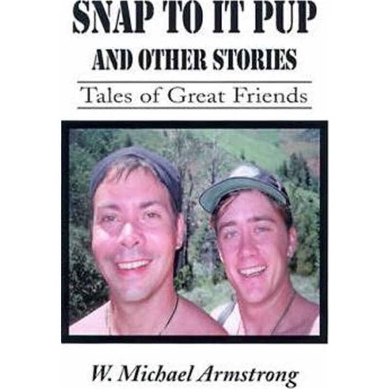 按需印刷不退不换Snap to It Pup:And Other Stories[9780595094615]