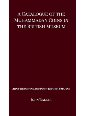 【按需印刷】A Catalogue of the Muhammadan Coins in the Briti