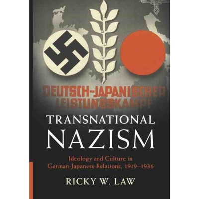 按需印刷Transnational Nazism:Ideology and Culture in German-Japanese Relations, 1919-1936[9781108474634]