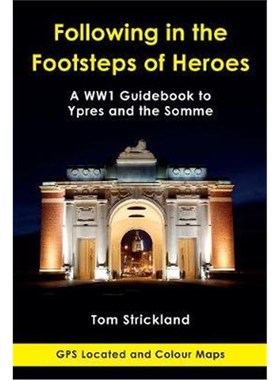 预订Following in the Footsteps of Heroes:Guidebook to the Battlefields of Ypres and the Somme