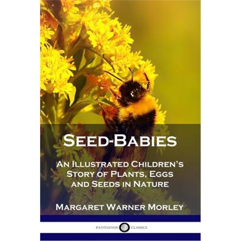 预订seed-babies:an illustrated childrens story of plants, eggs