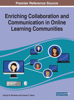按需印刷不退不换Enriching Collaboration and Communication in Online Learning Communities[9781522598152]