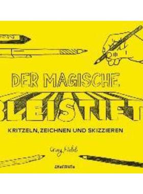 预订【德语】 Der magische Bleistift:Zeichnen, kritzeln und skizzieren