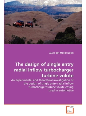 按需印刷The design of single entry radial inflow turbocharger turbine volute[9783639312874]