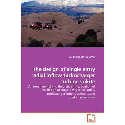 按需印刷The design of single entry radial inflow turbocharger turbine volute[9783639312874]