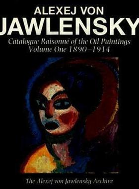 Alexej von Jawlensky: Oil Paintings 1890-1