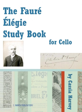 按需印刷不退不换The Faure Elegie Study Book for Cello[9781635230055]