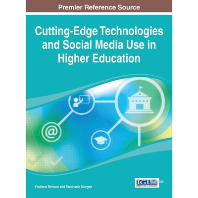 按需印刷不退不换Cutting-Edge Technologies and Social Media Use in Higher Education[9781466651746]