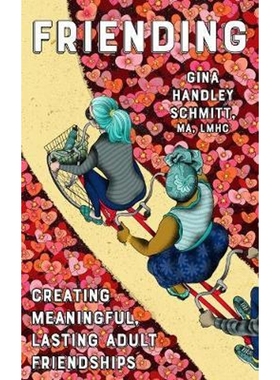 预订Friending:Creating Meaningful, Lasting Adult Friendships