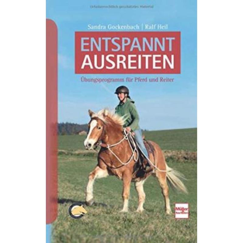 预订【德语】 Entspannt ausreiten:Basiskurs für Pferd und Reiter 书籍/杂志/报纸 科普读物/自然科学/技术类原版书 原图主图