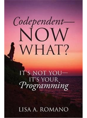 预订Codependent - Now What? Its Not You - Its Your Programming