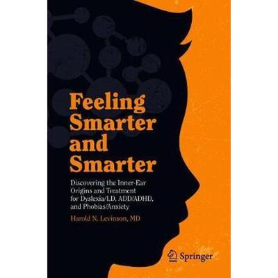 预订不退不换Feeling Smarter and Smarter:Discovering the Inner-Ear Origins and Treatment for Dyslexia/LD, ADD/ADHD, and P