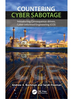 预订Countering Cyber Sabotage:Introducing Consequence-Driven, Cyber-Informed Enginee[9780367491154]