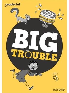 预订Readerful Rise: Oxford Reading Level 7: Big Trouble[9781382043526]