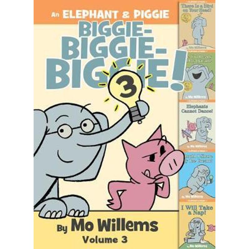精装 小猪小象5个故事合集第3部 英文原版 An Elephant & Piggie Biggie! Volume 3 情商培养绘本 莫威廉斯Mo Willems外文书店