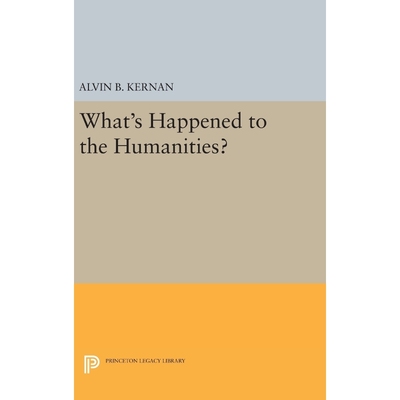 按需印刷What's Happened to the Humanities?[9780691631943]