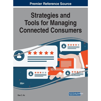 按需印刷不退不换Strategies and Tools for Managing Connected Consumers[9781522596974]