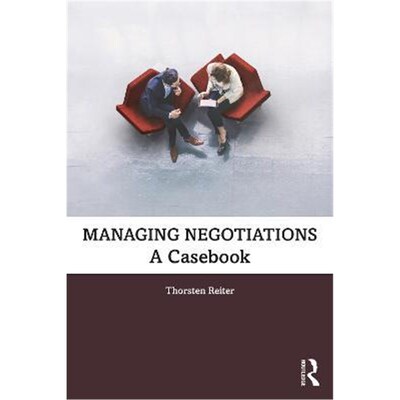 按需印刷不退不换Managing Negotiations:A Casebook[9780367615352]