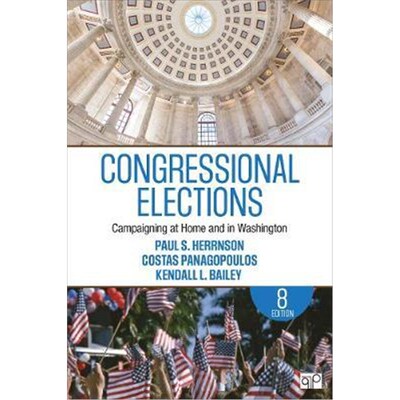 按需印刷不退不换Congressional Elections:Campaigning at Home and in Washington[9781544323084]