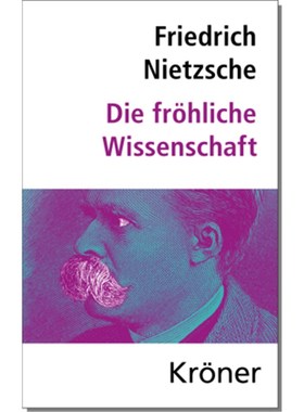 预订【德语】Die Fröhliche Wissenschaft:Herausgegeben von Elmar Schenkel, mit Nachwort und Z