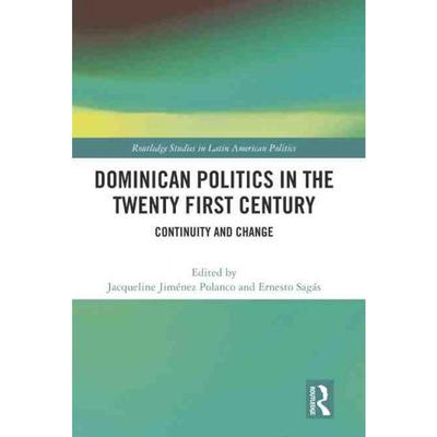 按需印刷TF Dominican Politics in the Twenty First Century[9781032377544]