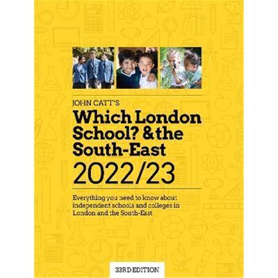 预订Which London School? & the South-East 2022/23: Everything you need to know about independent schools and colleges in