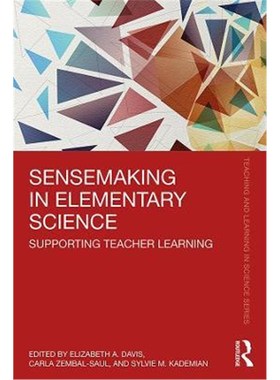 按需印刷Sensemaking in Elementary Science:Supporting Teacher Learning[9781138386952]