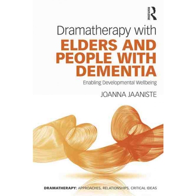 按需印刷Dramatherapy with Elders and People with Dementia:Enabling Developmental Wellbeing[9781032030302]
