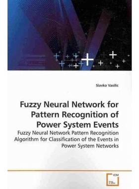 按需印刷Fuzzy Neural Network for Pattern Recognition of Power System Events[9783639216738]