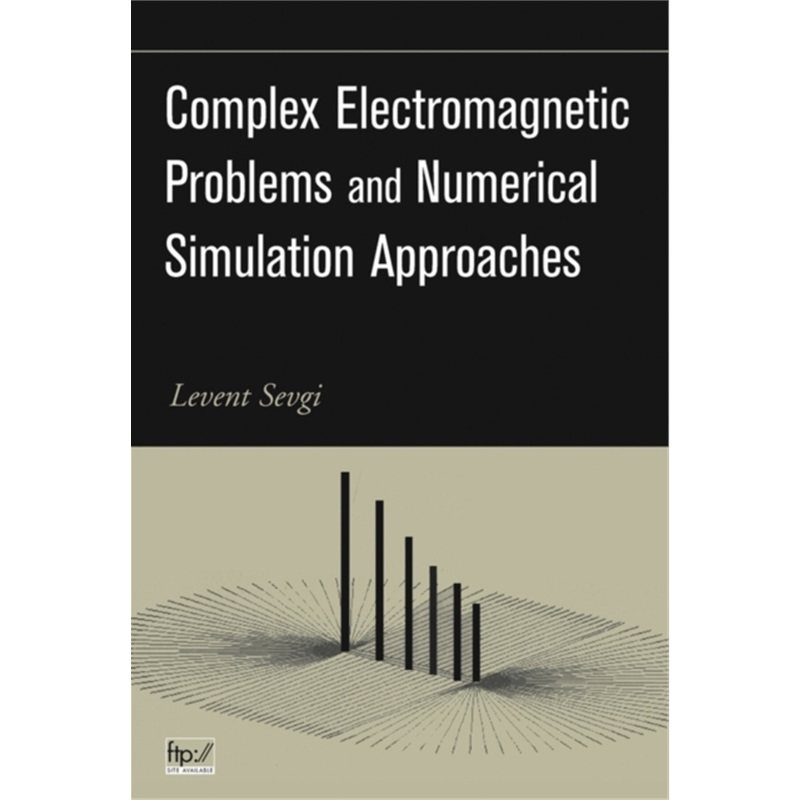 预订不退不换Complex Electromagnetic Problems and Numerical Simulation Approaches[9780471430629]