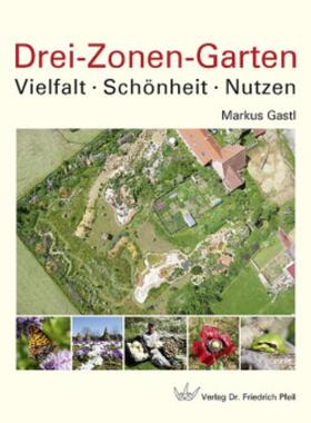 预订【德语】 Drei-Zonen-Garten:Vielfalt · Schönheit · Nutzen