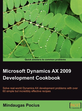 按需印刷不退不换Microsoft Dynamics Ax 2009 Development Cookbook[9781847199423]