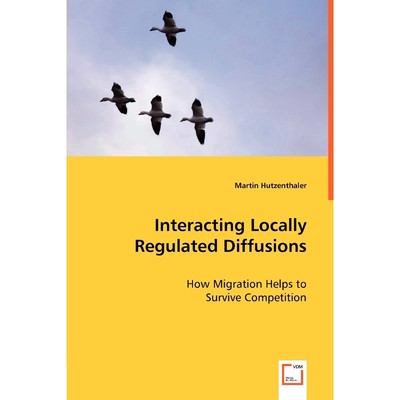 按需印刷Interacting Locally Regulated Diffusions[9783836485333]