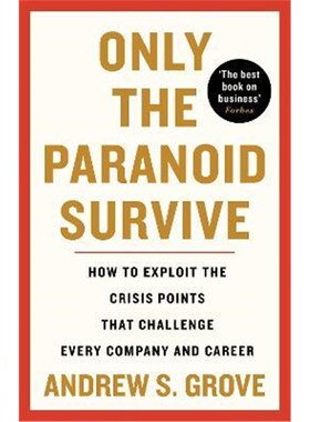 预订不退不换Only the Paranoid Survive:How to Exploit the Crisis Points that Challenge Every Company and Career
