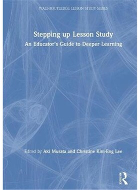 按需印刷Stepping up Lesson Study:An Educator's Guide to Deeper Learning[9780367433383]