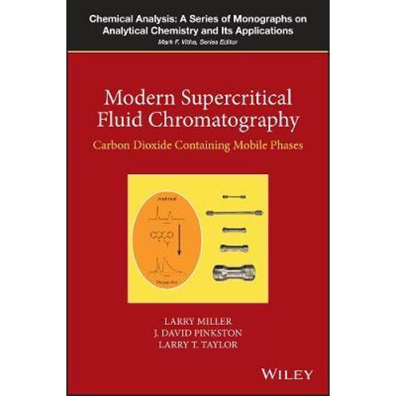 按需印刷Modern Supercritical Fluid Chromatography - Carbon Dioxide Containing Mobile Phases[9781118948392]