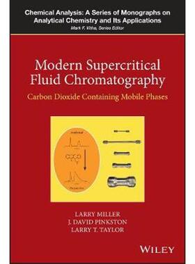 按需印刷不退不换Modern Supercritical Fluid Chromatography - Carbon Dioxide Containing Mobile Phases[9781118948392]