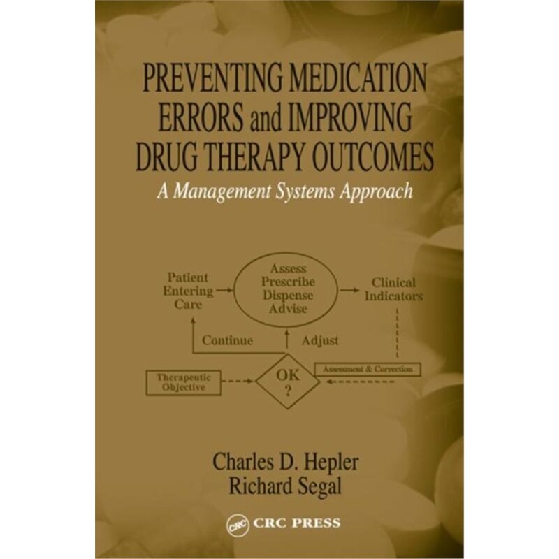 预订不退不换Preventing Medication Errors and Improving Drug Therapy Outcomes[9780849315763]