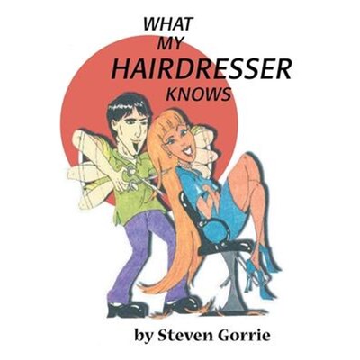 按需印刷不退不换What My Hairdresser Knows[9780595147700]