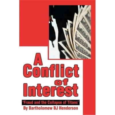 按需印刷不退不换A Conflict of Interest:'Fraud and the Collapse of Titans'[9780595257720]