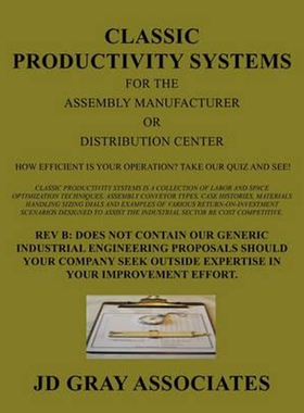 预订Classic Productivity Systems for the Assembly Manufacturer or Distribution Center:How Efficient is Your Operation? T