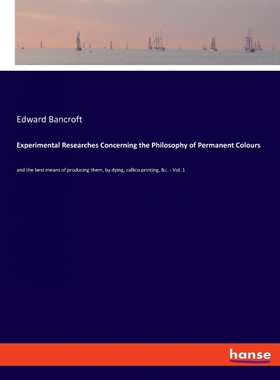 按需印刷不退不换Experimental Researches Concerning the Philosophy of Permanent Colours[9783337899042]