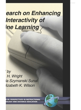 按需印刷Research on Enhancing the Interactivity of Online Learning (Hc)[9781593113636]