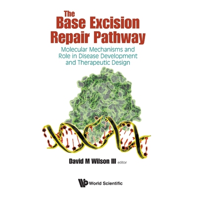 按需印刷不退不换The Base Excision Repair Pathway[9789814719728]
